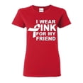 thumbnail image 1 of Women's T-Shirt Short Sleeve - I Wear Pink for My Friend, 1 of 5