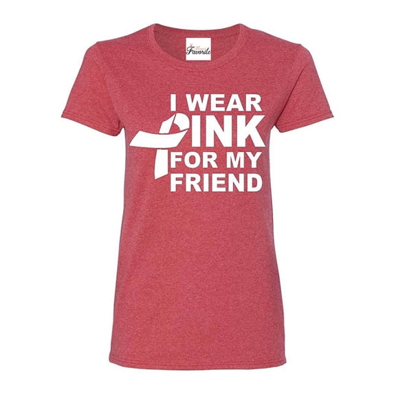 Women's T-Shirt Short Sleeve - I Wear Pink for My Friend