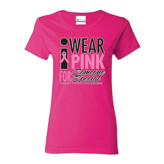 Women's T-Shirt Short Sleeve - I Wear Pink for Someone Special
