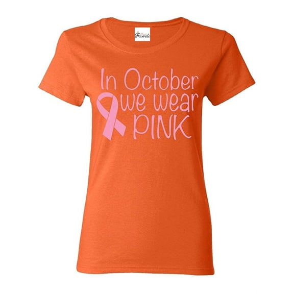 Women's T-Shirt Short Sleeve - In October We Wear Pink