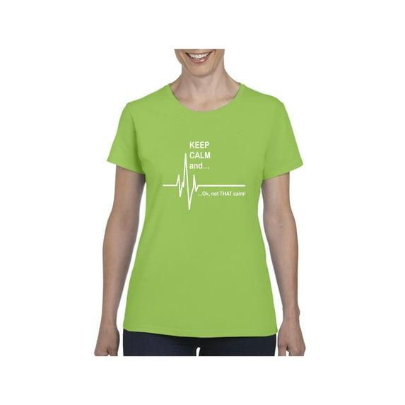 Women's T-Shirt Short Sleeve - Keep Calm Ok Not That Calm