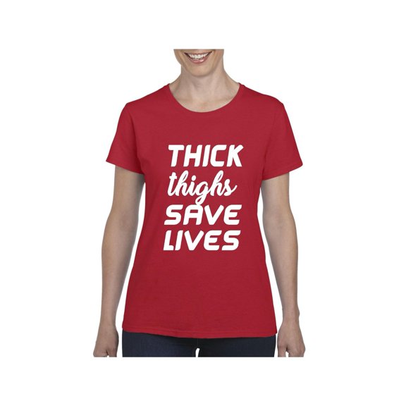 Women's T-Shirt Short Sleeve - Thick Thighs Save Lives
