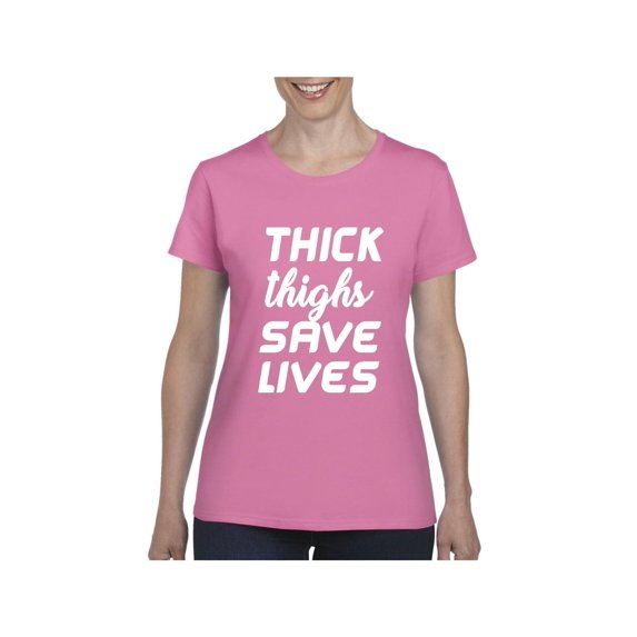 Women's T-Shirt Short Sleeve - Thick Thighs Save Lives