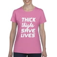 thumbnail image 1 of Women's T-Shirt Short Sleeve - Thick Thighs Save Lives, 1 of 5