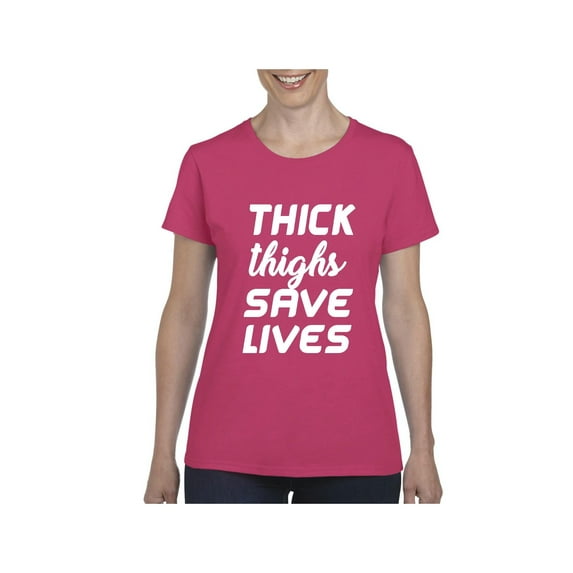 Women's T-Shirt Short Sleeve - Thick Thighs Save Lives