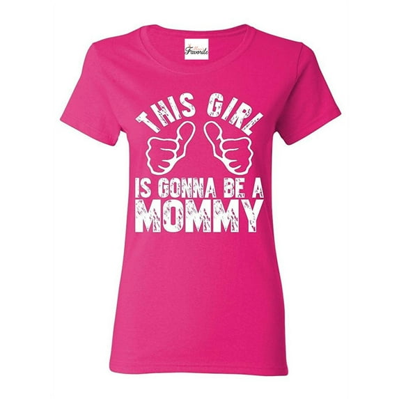 Women's T-Shirt Short Sleeve - This Girl is Gonna Be a Mommy