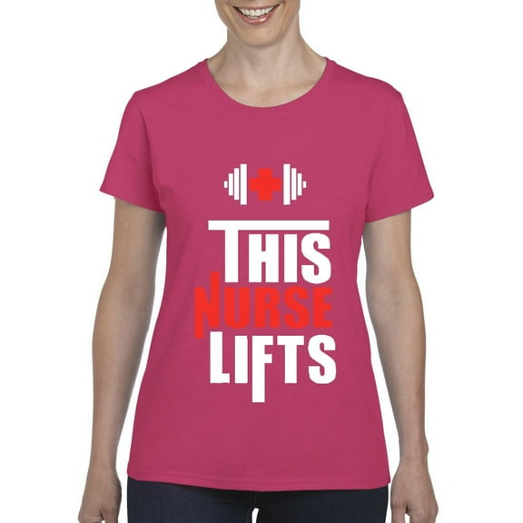Women's T-Shirt Short Sleeve - This Nurse Lifts