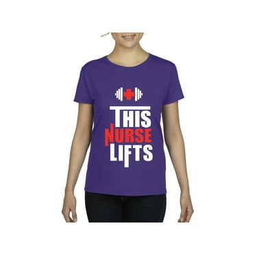 Women's T-Shirt Short Sleeve - This Nurse Lifts