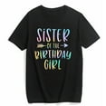 thumbnail image 1 of Women's T-Shirt Sister of the Birthday Girl Tie Dye Colorful Bday Casual Summer Short Sleeve Top Black 4X-Large, 1 of 4