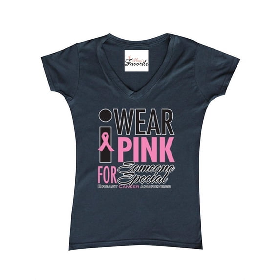 Women's T-Shirt V-Neck Short Sleeve - I Wear Pink for Someone Special
