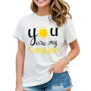 PRINI Women's T-Shirt You Are My Sunshine Funny Graphic Print Casual Short Sleeve Tops White Small