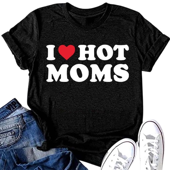 Women's T-Shirts Casual Hot Moms Graphic Short Sleeve Tee Top for Everyday Wear