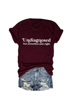 Women's T-Shirts "Undiagnosed But Somethin Aint Right" Letter Print Short Sleeve Crew Neck Casual Soft Polyester Tee For Spring Summer Daily Wear S-XXXL