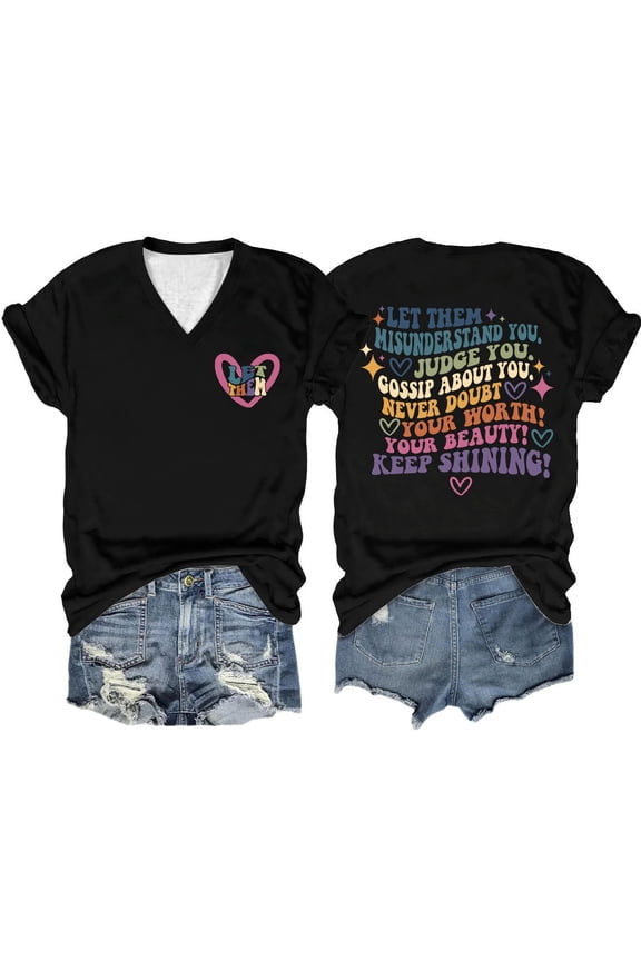 Women's T-Shirts Women Summer Let Them Misunderstand You Letter Double Printed V Neck T Shirt Fashionable Comfort for Every Occasion