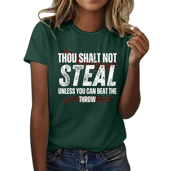 Women's T-shirts Thou Shall Not Steal Unless You Can Beat The Throw Women's Letter Baseball Love Print Round Neck Short Sleeve T Shirt Top T-shirts