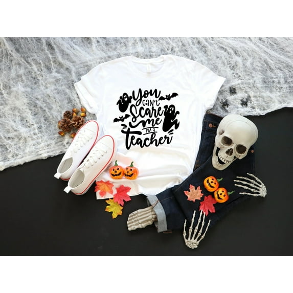 Women's Teacher Halloween Can't Scare Me Teacher Tee. Teacher Shirt