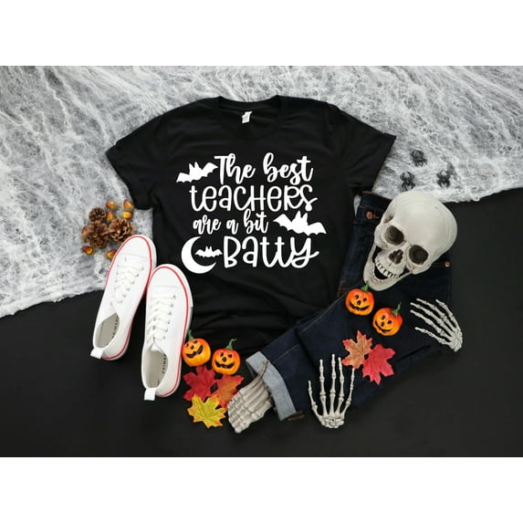 Women's Teacher Halloween Shirt The Best Teachers are a Bit Batty Halloween