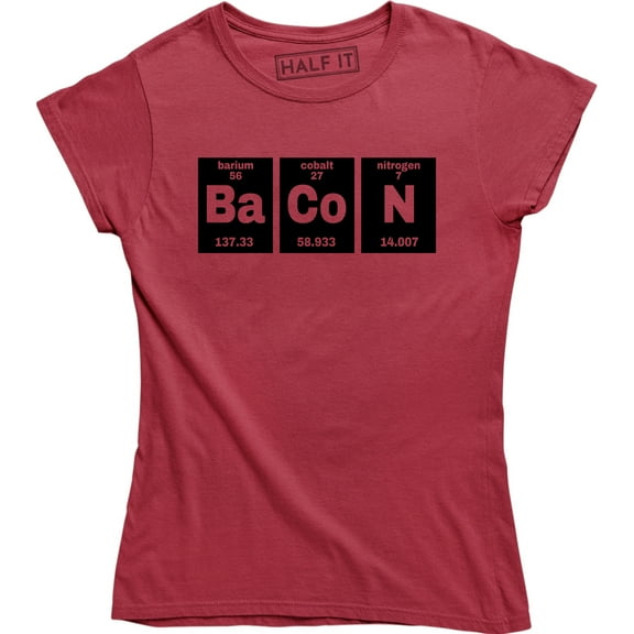 Women's The Chemistry Of Bacon Funny Brunch Periodic Table Science T-Shirt