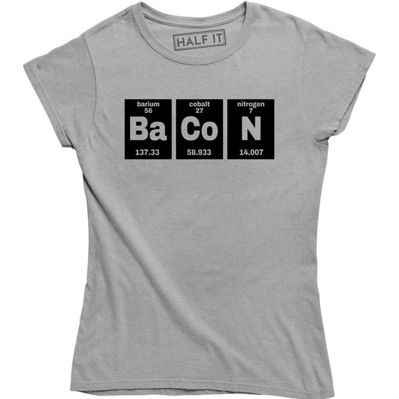 Women's The Chemistry Of Bacon Funny Brunch Periodic Table Science T-Shirt