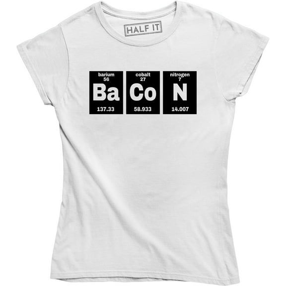 Women's The Chemistry Of Bacon Funny Brunch Periodic Table Science T-Shirt