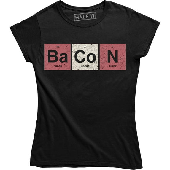 Women's The Chemistry Of Bacon Funny Brunch Periodic Table Science Tee Shirt