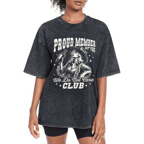Women's Trendy Aesthetic "Proud Member Of The We Do Not Care Club" Vintage Cowgirl Washed T Shirt Black S-2XL Plus Size
