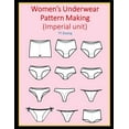 thumbnail image 1 of Women's Underwear Pattern Making (Imperial unit), (Paperback), 1 of 1