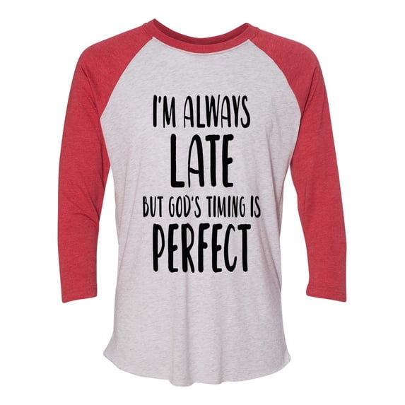 Women's Unisex Always Late But God Is On Time Baseball Tee-Vintage Red/Heather White-xl