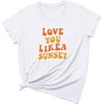 thumbnail image 1 of Women's Valentine's Day Love You Likea Sunset Printed Crewneck Short Sleeved T Shirt Long Sleeve Tee, 1 of 2