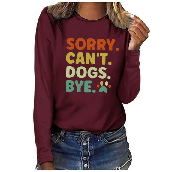 Women's Vintage Dog Lover Pullover Sorry Can't Dog Funnny Letter Print Sweatshirts Long Sleeve Tunic Tops Flowy Round Neck Blouse Summer Clothes Y2K Tops Dressy Casual Fashion Wine T Shirts M