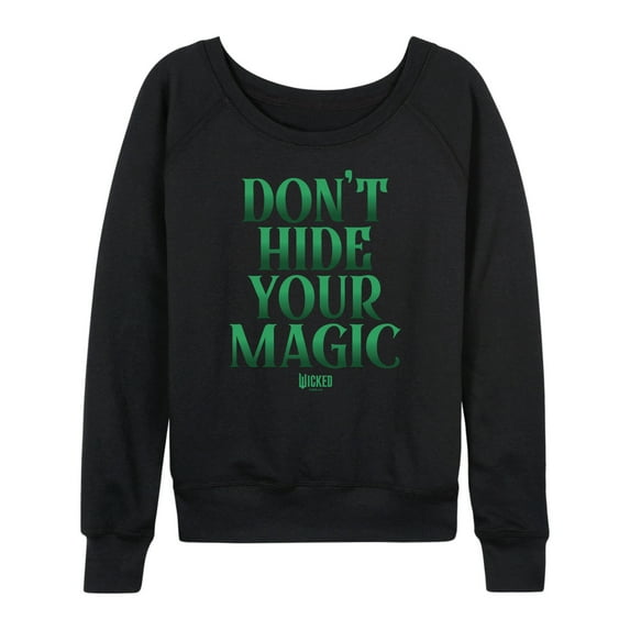 Wicked - Dont Hide Magic - Women's French Terry Pullover Long Sleeve Shirt