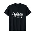 thumbnail image 1 of Women's Wifey Couples T-Shirt for Honeymoon & Bachelorette T-Shirt, 1 of 5