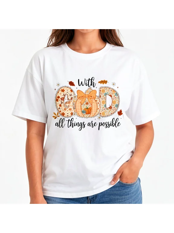Women's With God All Things Are Possible Christian Fall Graphic T-Shirt, Cotton Casual Tee