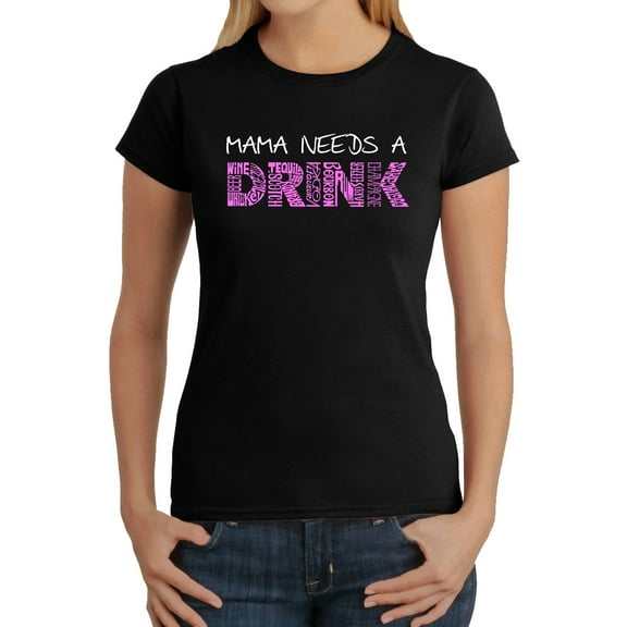 Women's Word Art T-Shirt - Mama Needs a Drink