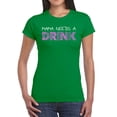 thumbnail image 1 of Women's Word Art T-Shirt - Mama Needs a Drink, 1 of 2