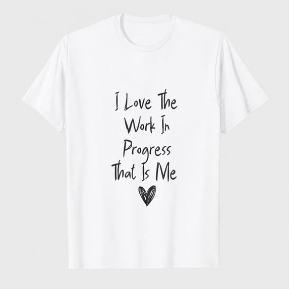Women's Work In Progress Graphic T-Shirt, Inspirational Handwritten Short Sleeve Tee