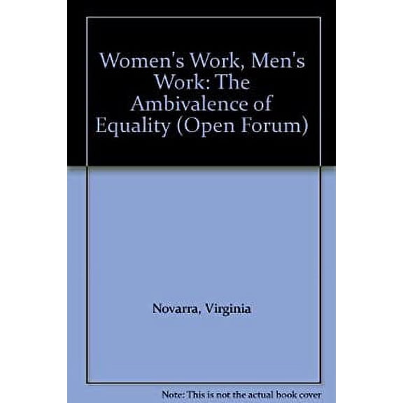 Pre-Owned Women's Work, Men's Work : The Ambivalence of Equality 9780714526805 Used