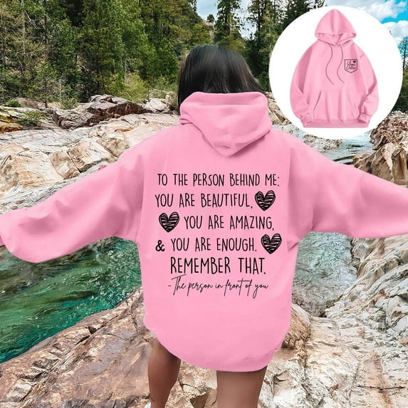 Women's YOU ARE ENOUGH Dear Person Behind Me Remember That Mental Health Hoodie Hooded Sweatshirt Sweatshirt Top Long Hoodies for Women Hooded Tunic Sweatshirt Women Polyester Sweatshirt Women Women