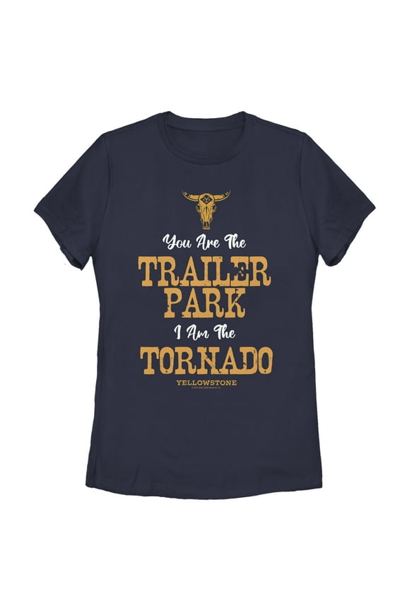 Women's Yellowstone You Are The Trailer Park, I'm A Tornado  Graphic T-Shirt