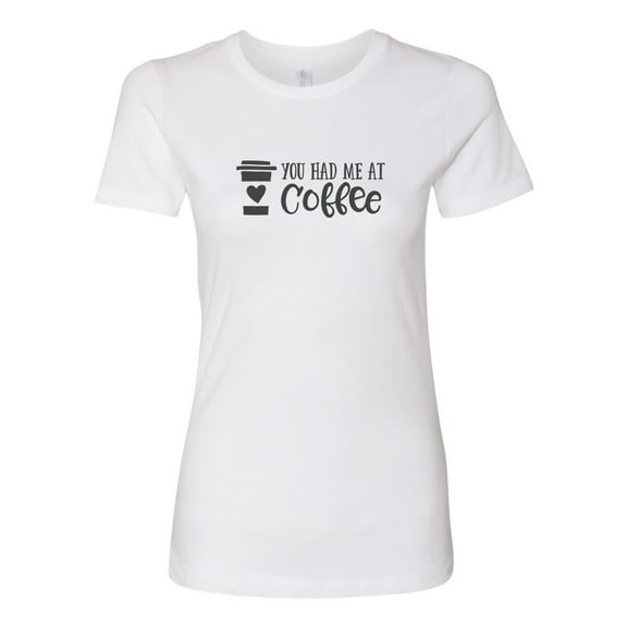 Women's You Had Me At Coffee Ladies Short Sleeve T-shirt-White-xs