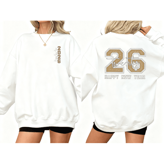 Women's cotton White Crew Neck Sweatshirt 2026 Happy New Year Front & Back Gold Number Typography Graphic Print Pullover S-3XL