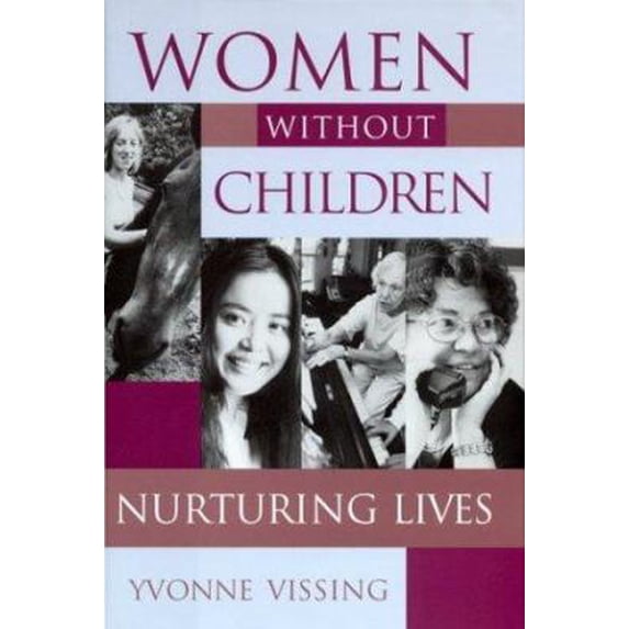Women without Children : Nurturing Lives (Hardcover)