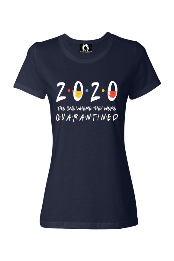 Womens 2020 The One Where They Were Quarantined T-Shirt