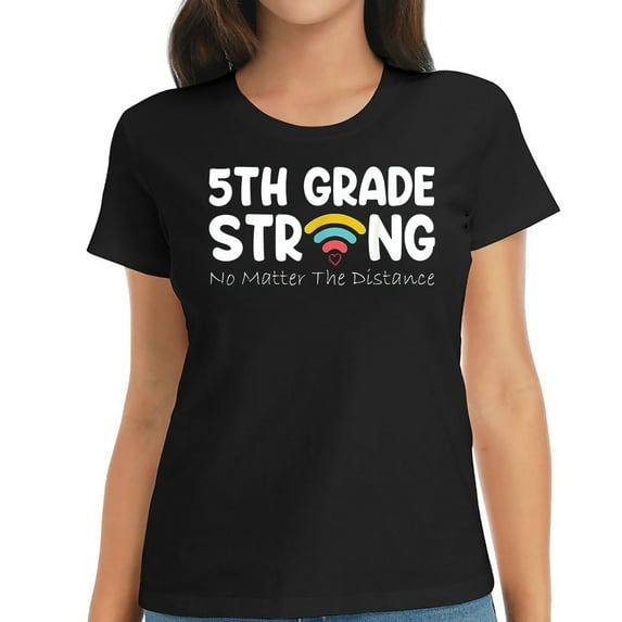 Womens 5Th Grade Strong No Matter Wifi The Distance T-Shirt Black 2XL