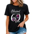 thumbnail image 1 of Womens 60th Birthday Tee Gift and Blessed for 60 Years Birthday T-Shirt Black X-Large, 1 of 4