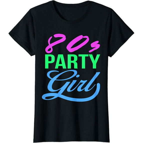 Womens 80s Party Girl 80s Clothes Women 80s Party Fan 80's Retro T-Shirt