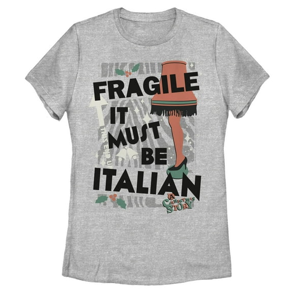 Womens A Christmas Story Fragile It Must Be Italian T Shirt