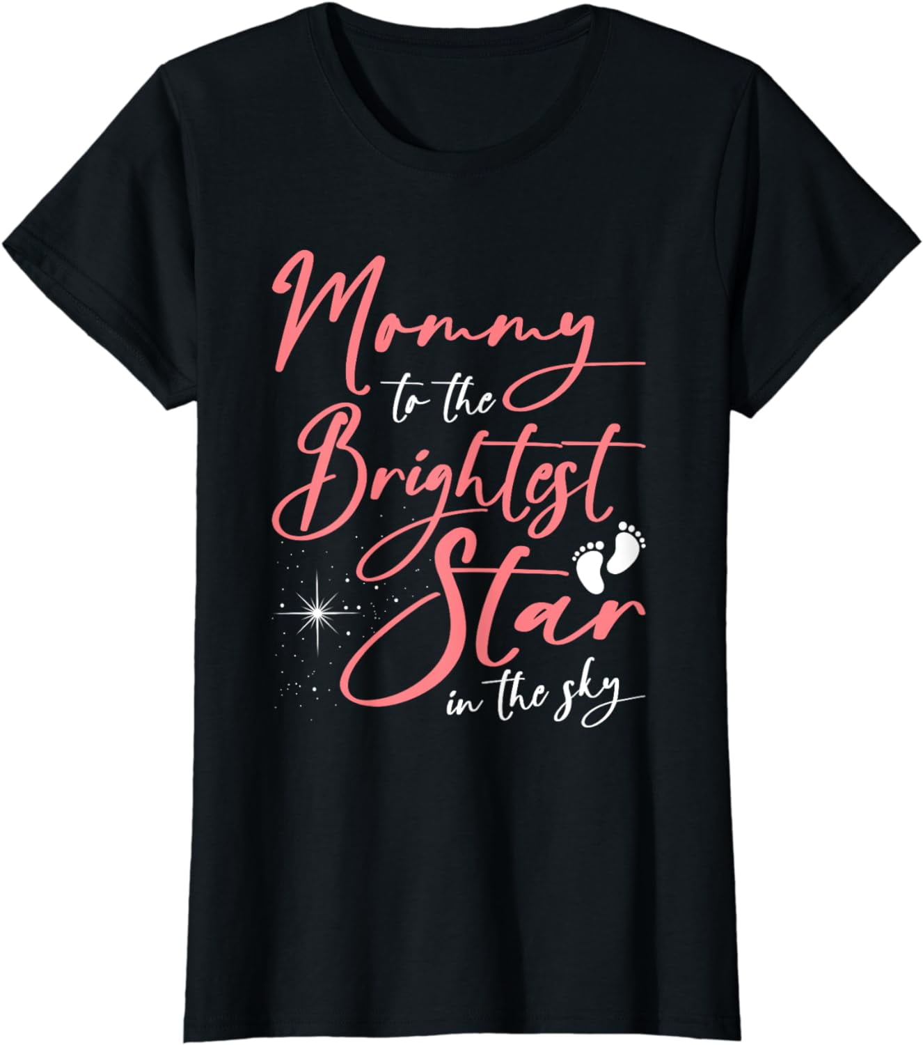 Womens Angel Baby Mom - Mommy To The Brightest Star Infant Loss T-Shirt -  Walmart.com