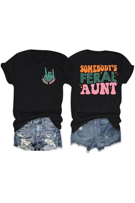 Womens Athletic Tops Women's T-Shirts Feral Aunt T Shirt For Women Shirt Cool Aunts Club Casual Short Sleeves Funny Letter Print Tops Black M