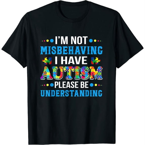 Womens Autism Awareness I'm Not Misbehaving I Have Autism T-Shirt Black 4X-Large